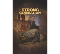 Strong Generation: A Memoir by Ishmael A. Muhammad - Vision Born in Color