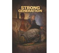 Strong Generation: A Memoir by Ishmael A. Muhammad -Vision Born in Color