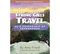 Strong Girls Travel: AJ's Friendship at Shenandoah