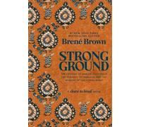 Strong Ground The Lessons of Daring Leadership, the Ten - NEW Brené Brown;Ran 2