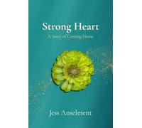 Strong Heart: A Story of Coming Home