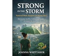 STRONG IN THE STORM: How to Not Get Sick in the Rain