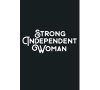Strong Independent Woman Feminist Saying: Notebook Planner - 6x9 inch Daily Planner Journal, To Do List Notebook, Daily Organizer, 114 Pages