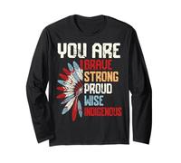 Strong Indigenous Roots Native Pride and Heritage Long Sleeve T-Shirt
