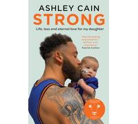 Strong: Life, loss and eternal love for my daughter