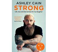 Strong: Life, loss and eternal love for my daughter