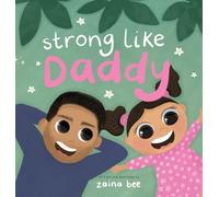 Strong Like Daddy