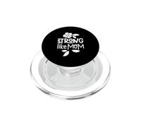 Strong Like Mom Flower Mother's Day PopSockets PopGrip for MagSafe