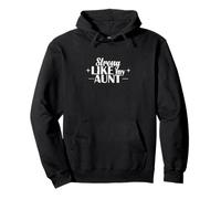 Strong Like My Aunt Motto Pullover Hoodie
