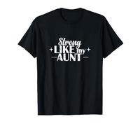 Strong Like My Aunt Motto T-Shirt