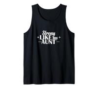 Strong Like My Aunt Motto Tank Top