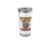 Strong Like My Coffee Stainless Steel Insulated Tumbler