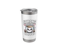 Strong Like My Coffee Stainless Steel Insulated Tumbler