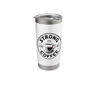 Strong Like My Coffee Stainless Steel Insulated Tumbler