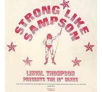 STRONG LIKE SAMPSON -LINVAL THOMPSON PRESENTS THE 12" MIXES-