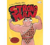 Strong Man: The Story of Charles Atlas