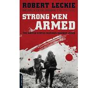 Strong Men Armed: The United States Marines Against Japan