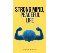 Strong mind, peaceful life