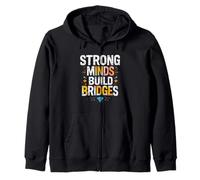 STRONG MINDS BUILD BRIDGES Motivational Typography Zip Hoodie