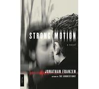 Strong Motion: A Novel