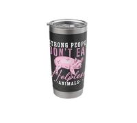 Strong People Don't Eat Support Animals Adopt Animal Welfare Stainless Steel Insulated Tumbler