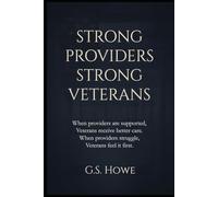 STRONG PROVIDERS STRONG VETERANS: A Provider-First Blueprint for Fixing America’s Veteran Healthcare System
