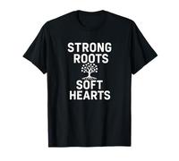 Strong Roots, Hearts. Family Strength Quote. T-Shirt