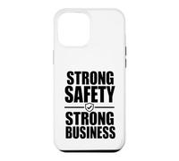 Strong Safety Strong Business, Workplace Safety Culture Gift Case for iPhone 12 Pro Max