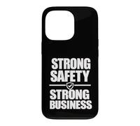Strong Safety Strong Business, Workplace Safety Culture Gift Case for iPhone 13 Pro