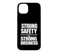 Strong Safety Strong Business, Workplace Safety Culture Gift Case for iPhone 14 Plus
