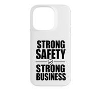 Strong Safety Strong Business, Workplace Safety Culture Gift Case for iPhone 14 Pro