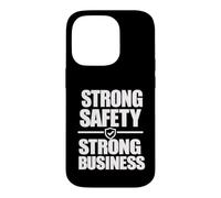 Strong Safety Strong Business, Workplace Safety Culture Gift Case for iPhone 14 Pro
