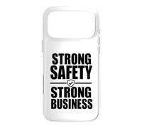 Strong Safety Strong Business, Workplace Safety Culture Gift Case for iPhone 17 Pro Max