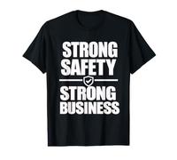 Strong Safety Strong Business, Workplace Safety Culture Gift Value Graphic T-Shirt