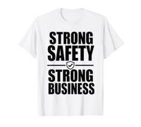 Strong Safety Strong Business, Workplace Safety Culture Gift Value Graphic T-Shirt