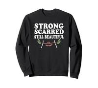 Strong Scarred Still Beautiful C-section Sweatshirt