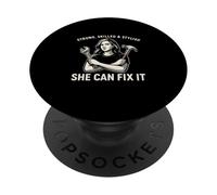 Strong Skilled Stylish She Can Fix It Mechanic PopSockets Adhesive PopGrip
