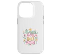 Strong Soul Soft Smile Floral Inspirational Design Case for iPhone 14 Pro