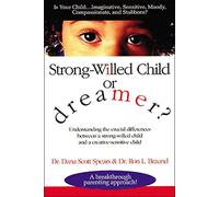 Strong-Willed Child or Dreamer?