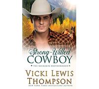 Strong-Willed Cowboy: 5 (The Buckskin Brotherhood)