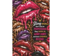 Strong Women Don't Wait: A Bold Motivational Journal for Women Who Work Hard, Stand Strong & Live Life on Their Own Terms
