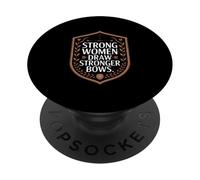 Strong Women Draw Stronger Bows Archer Archery PopSockets Adhesive PopGrip