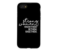 Strong Women Know Them Be Them Raise Them Mothers Day Case for iPhone SE (2020) / 7/8