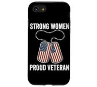 Strong Women Proud Veteran Female Veteran's Day Soldier USA Case for iPhone SE (2020) / 7/8