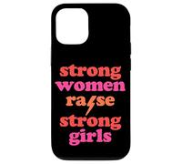 Strong Women Raise Strong Girls Mother's Day Mom of Girls Case for iPhone 12/12 Pro