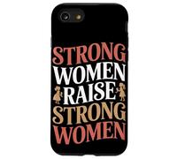 Strong Women Raise Strong Women Empowerment Women's Equality Case for iPhone SE (2020) / 7/8