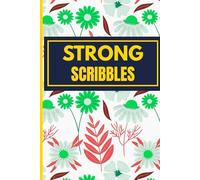 Strong Women Scribbles: Write It, Live It: 100 Pages for Thoughts, Quotes & Affirmations