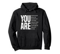 Strong Worthy Loved Positive Affirmation Inspirational Quote Pullover Hoodie