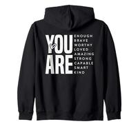 Strong Worthy Loved Positive Affirmation Inspirational Quote Zip Hoodie