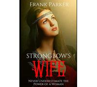 Strongbow's Wife: A Union Bathed in Blood